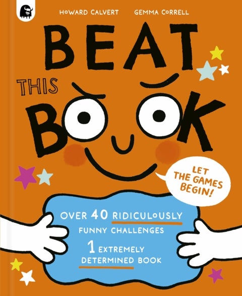 Beat This Book! - Over 40 Ridiculously Funny Challenges - 1 Extremely Determined Book