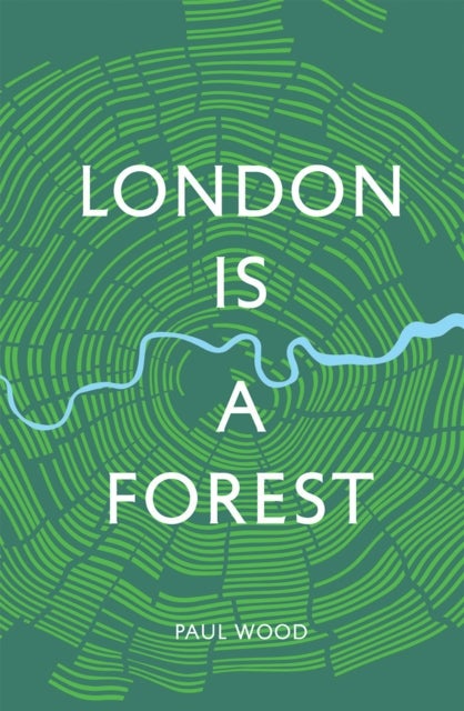 London is a Forest