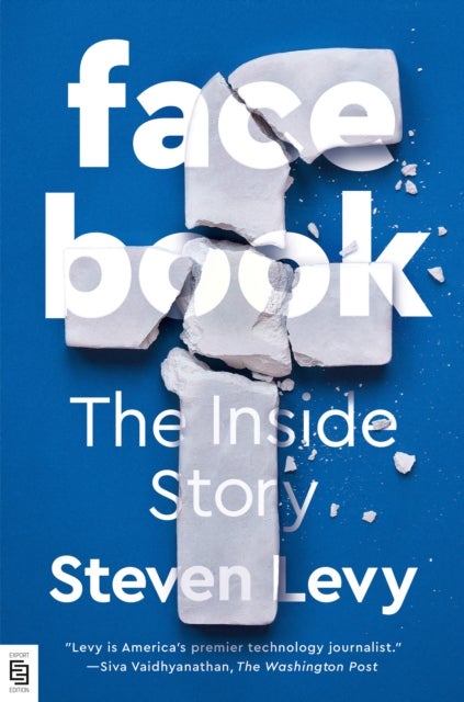 Facebook - The Inside Story