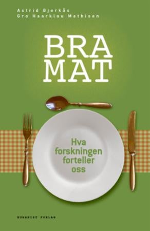 Bra mat - hva forskningen forteller oss