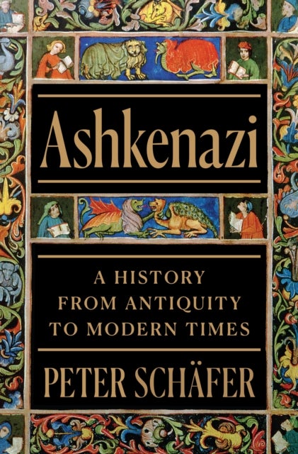 Ashkenazi - A History from Antiquity to Modern Times