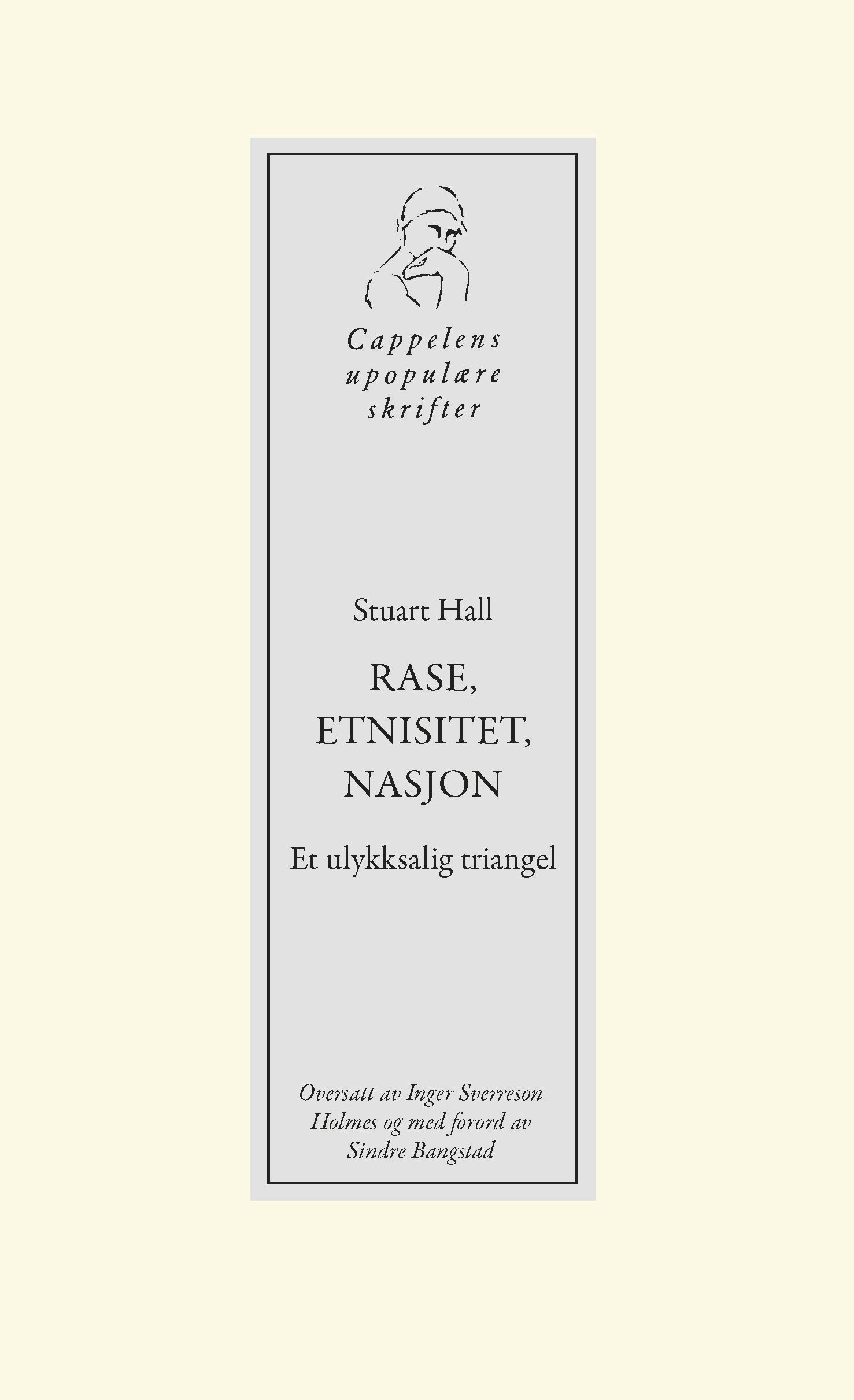 Rase, etnisitet, nasjon - et ulykksalig triangel