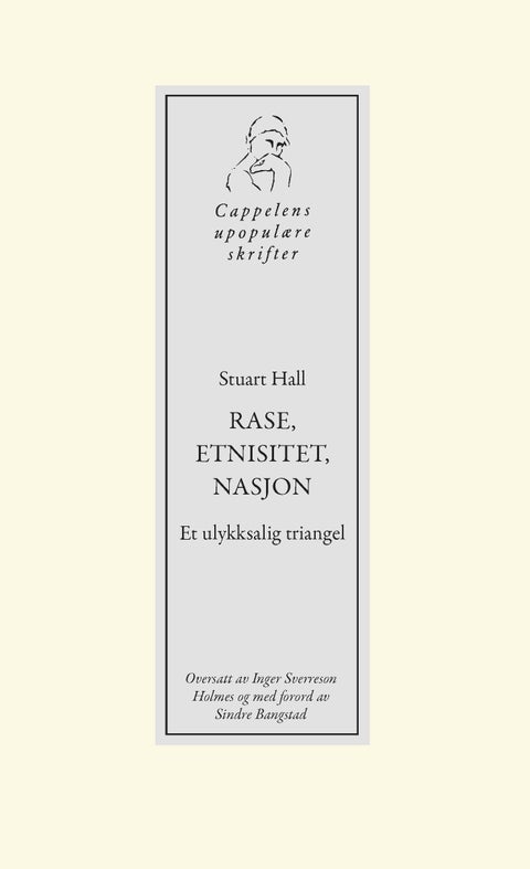 Rase, etnisitet, nasjon - et ulykksalig triangel