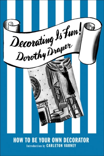 Decorating Is Fun! - How to be Your Own Decorator