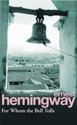 For Whom the Bell Tolls - ,,Hemingway,Ernest