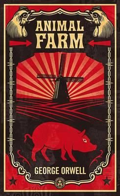 Animal Farm - The dystopian classic reimagined with cover art by Shepard Fairey