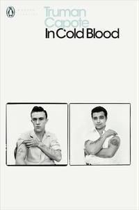 In Cold Blood - A True Account of a Multiple Murder and its Consequences