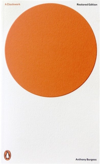 A Clockwork Orange - Restored Edition