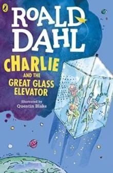 Charlie and the Great Glass Elevator - ,,Dahl,Roald