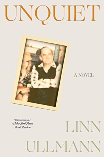 Unquiet - a novel