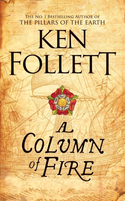 A Column of Fire. Kingsbridge Series 3