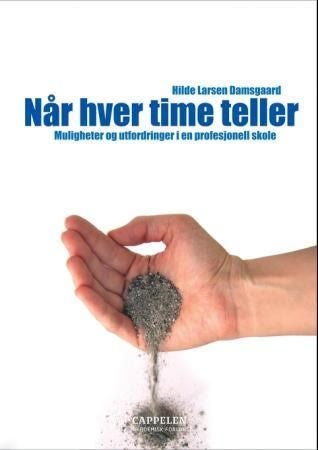 Når hver time teller - muligheter og utfordringer i en profesjonell skole