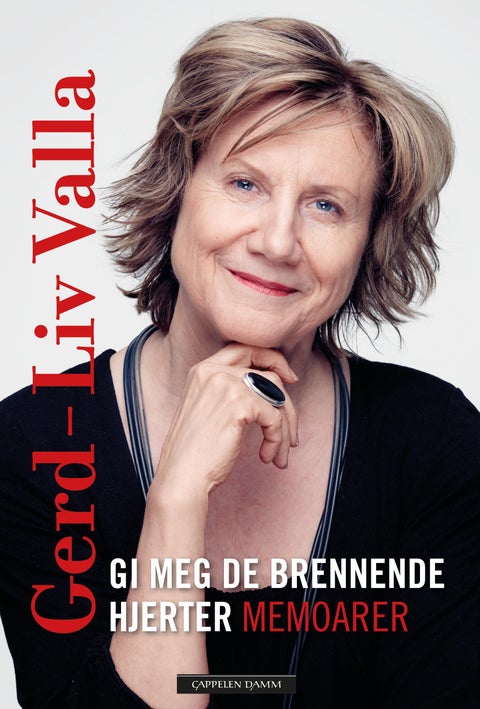 Gi meg de brennende hjerter - memoarer