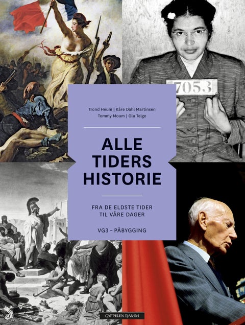 Alle tiders historie - fra de eldste tider til våre dager : vg3 påbygging