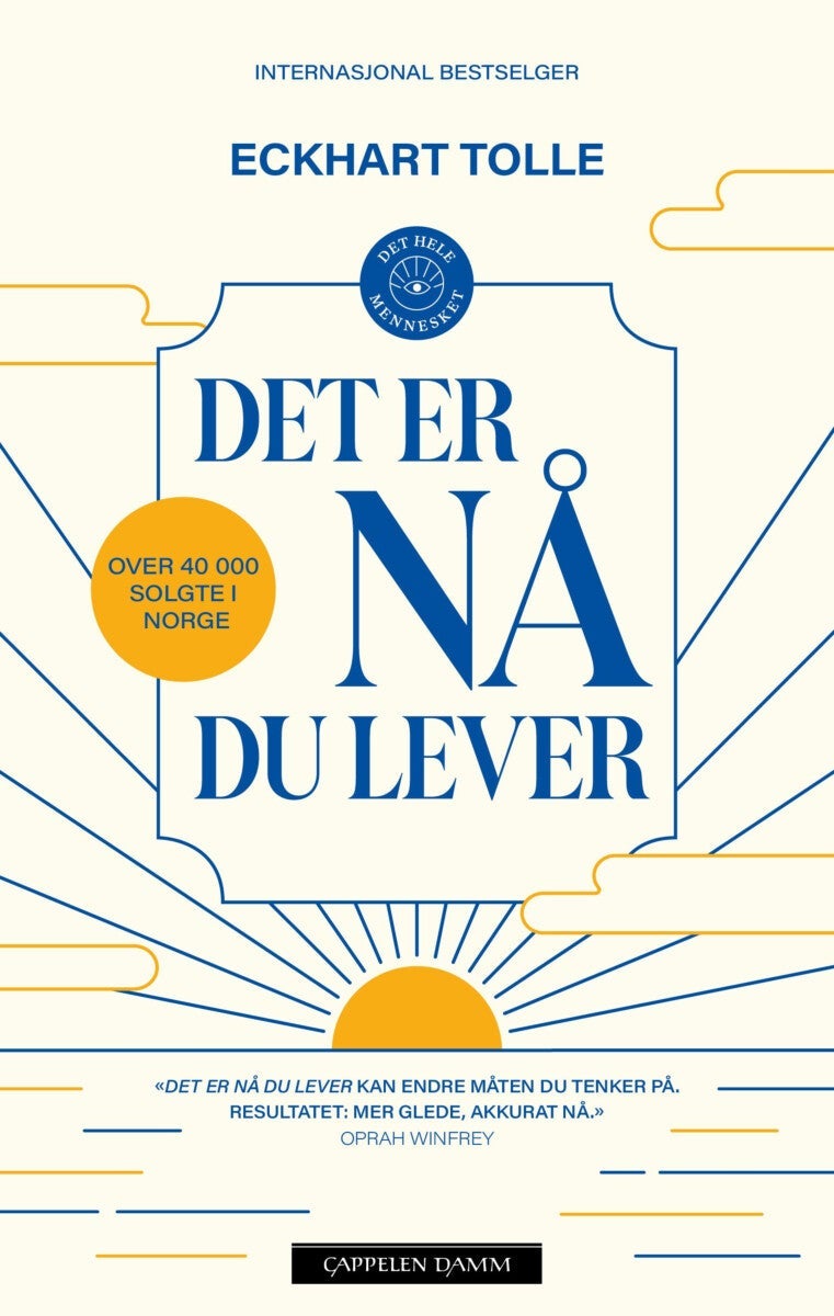 Det er nå du lever