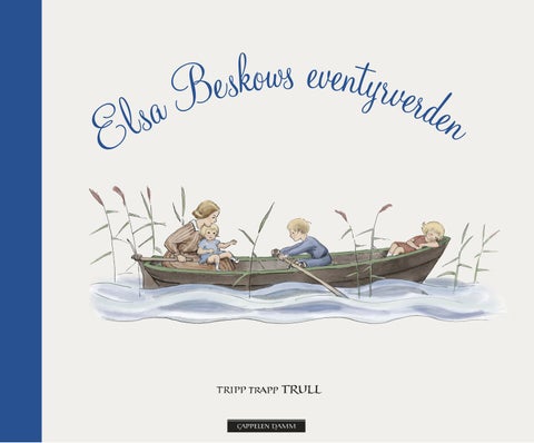 Elsa Beskows eventyrverden - tripp, trapp, TRULL