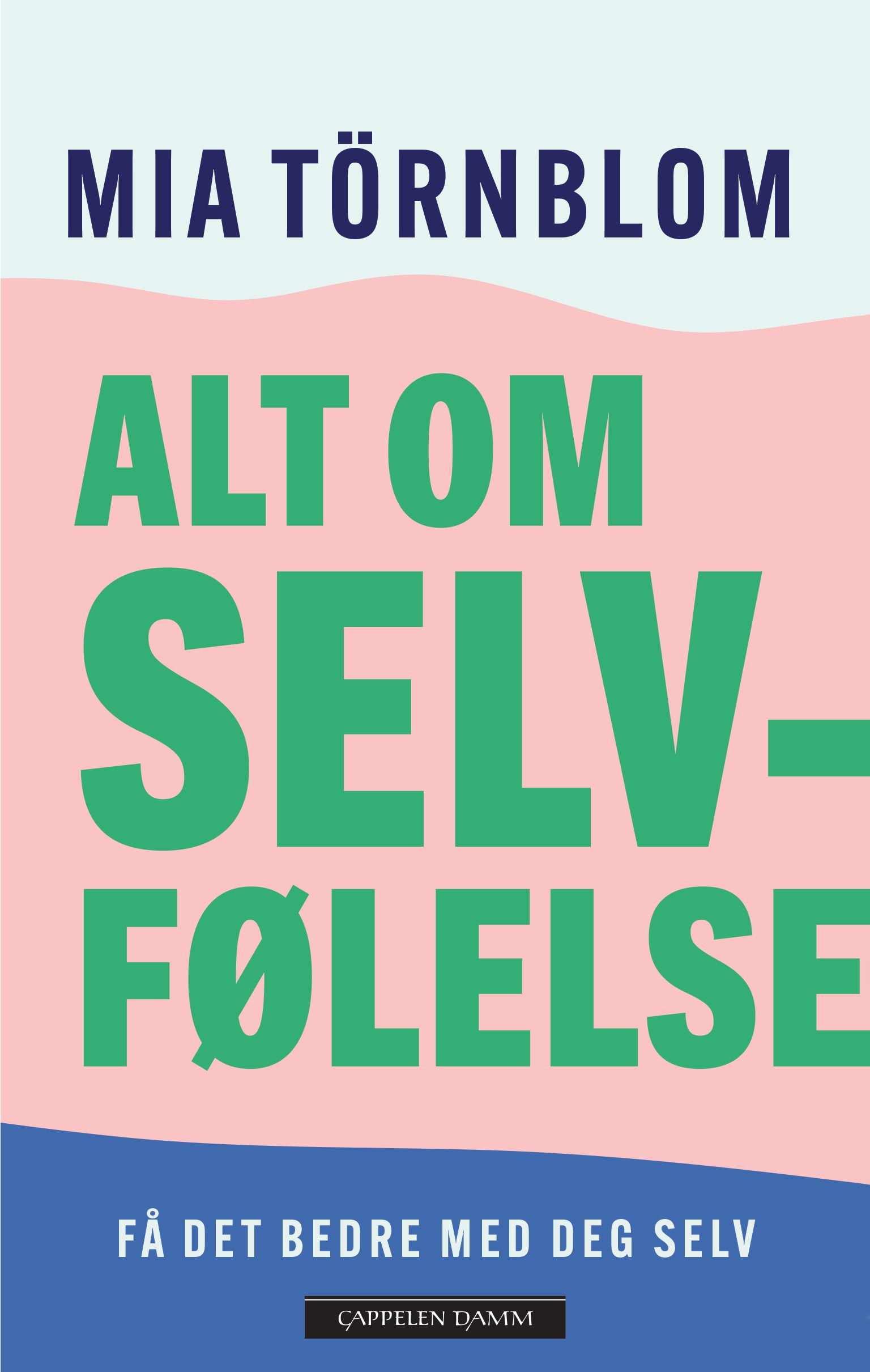 Alt om selvfølelse - Mias samlede tanker