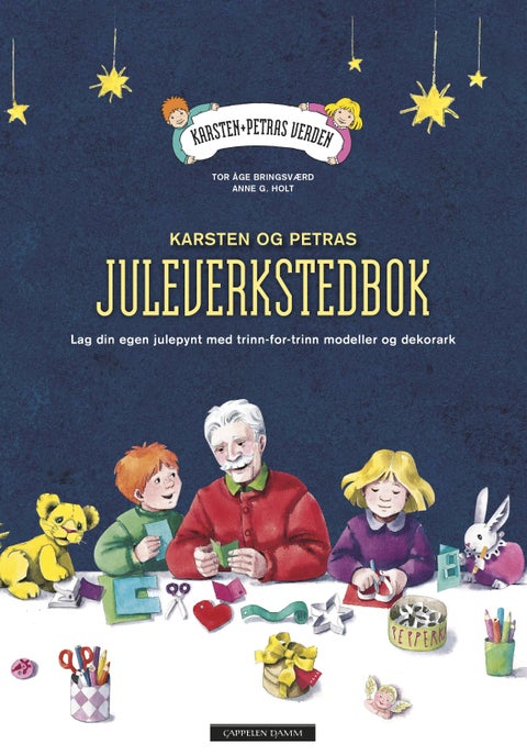 Karsten og Petras juleverkstedbok - lag din egen julepynt med trinn-for-trinn modeller og dekorark