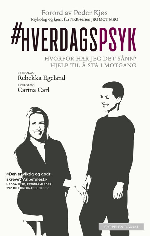 #hverdagspsyk - hvorfor har jeg det sånn? : hjelp til å stå i motgang