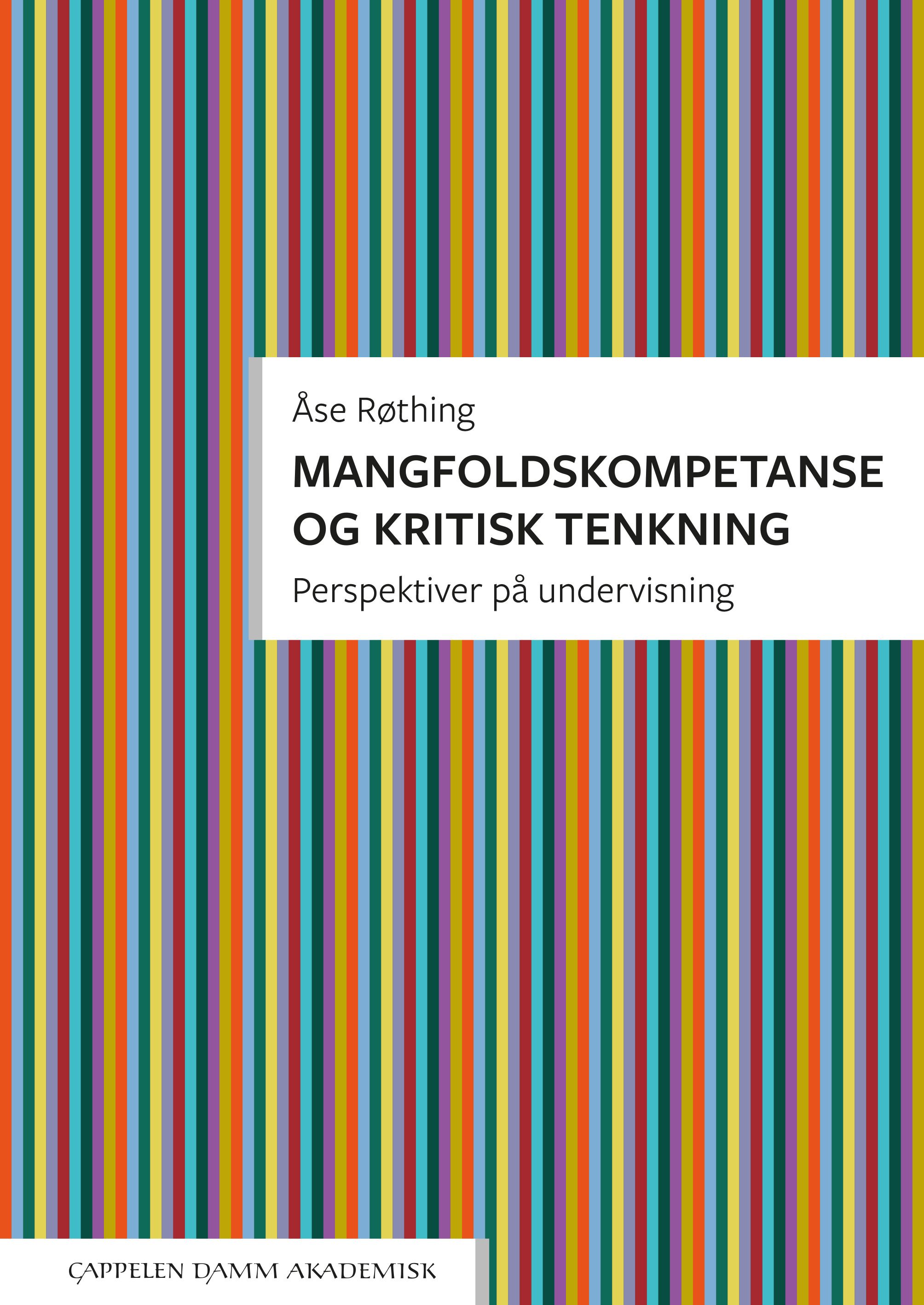Mangfoldskompetanse og kritisk tenkning - perspektiver på undervisning