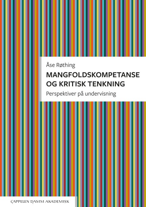 Mangfoldskompetanse og kritisk tenkning - perspektiver på undervisning