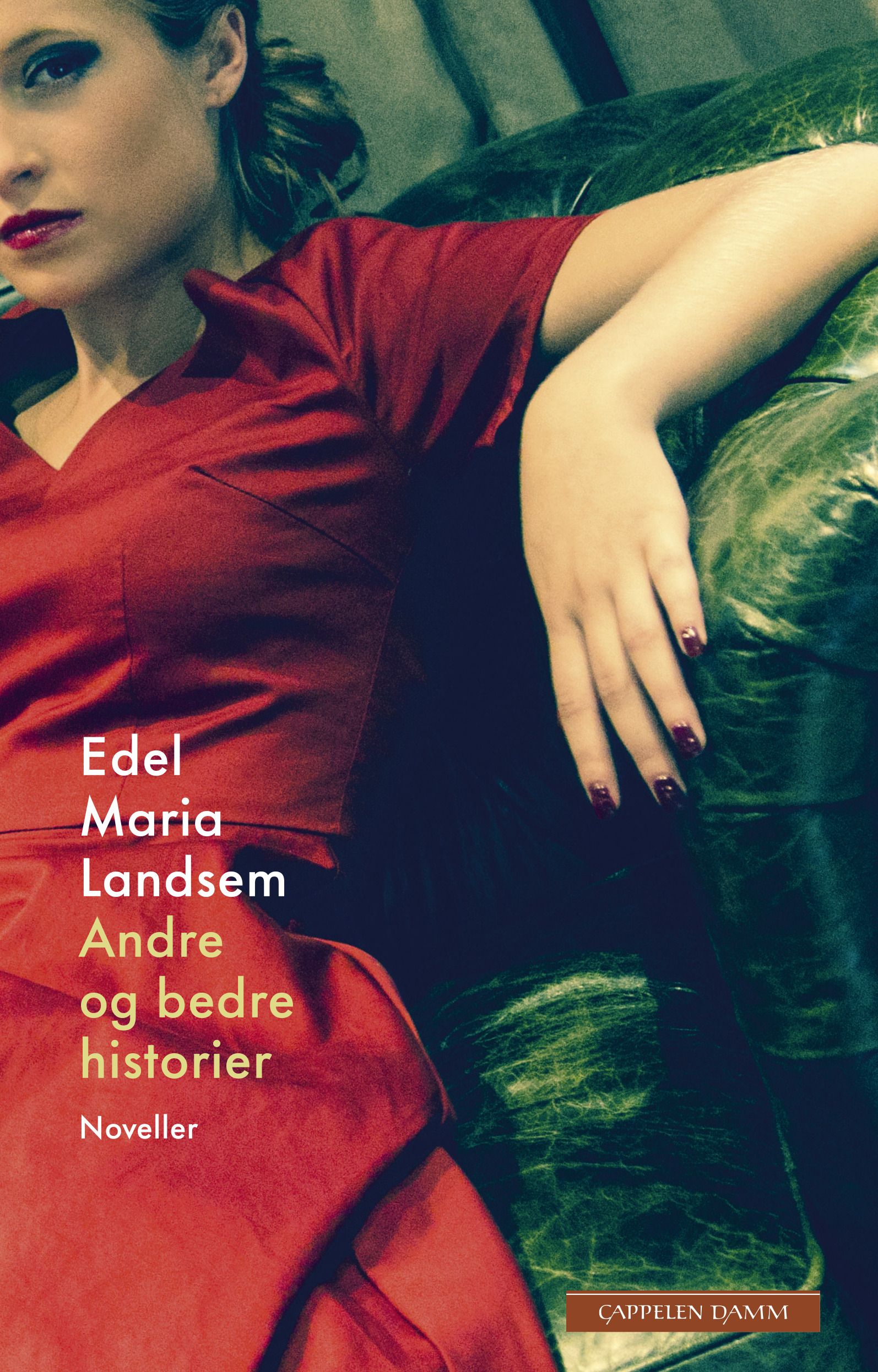 Andre og bedre historier - noveller