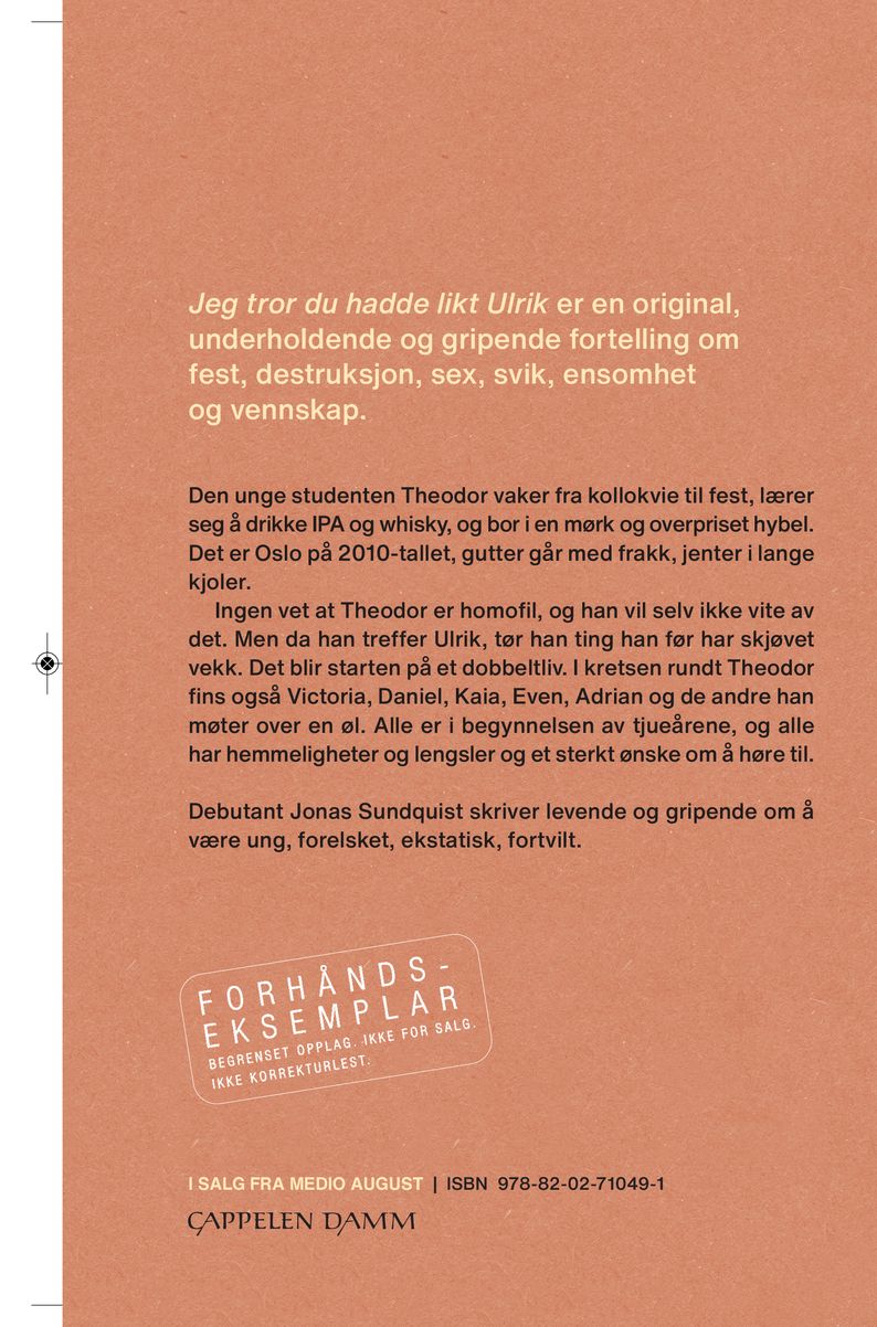 Jeg tror du hadde likt Ulrik