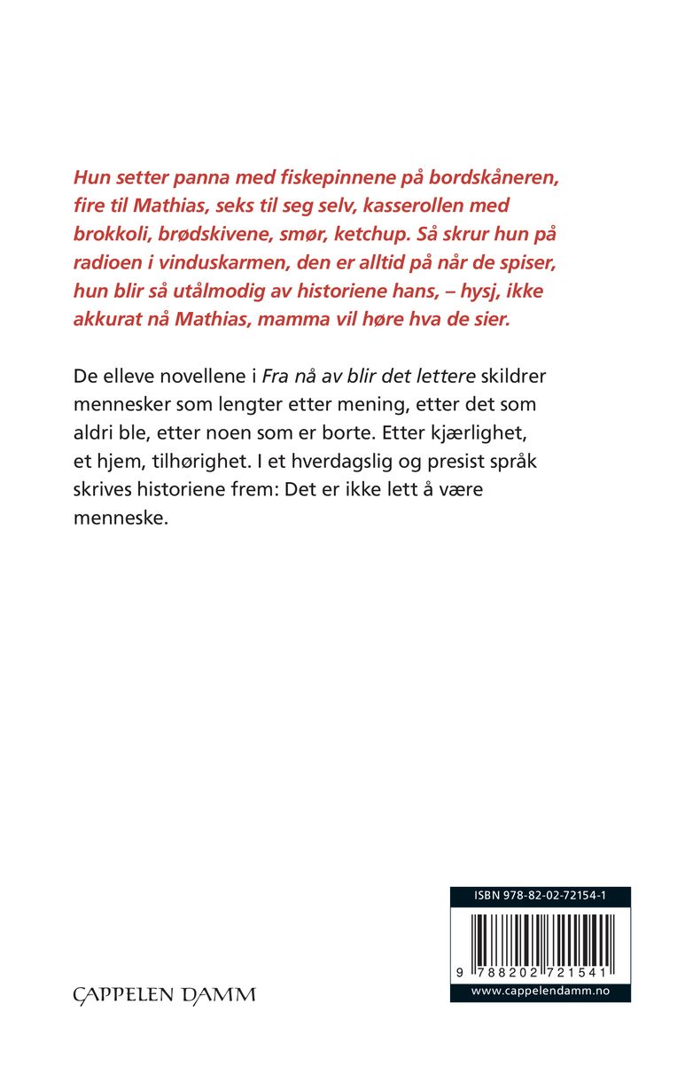 Fra nå av blir det lettere