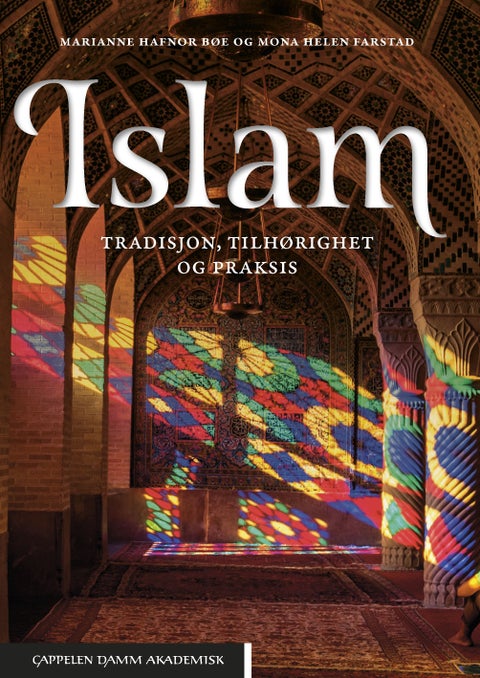 Islam - tradisjon, tilhørighet og praksis