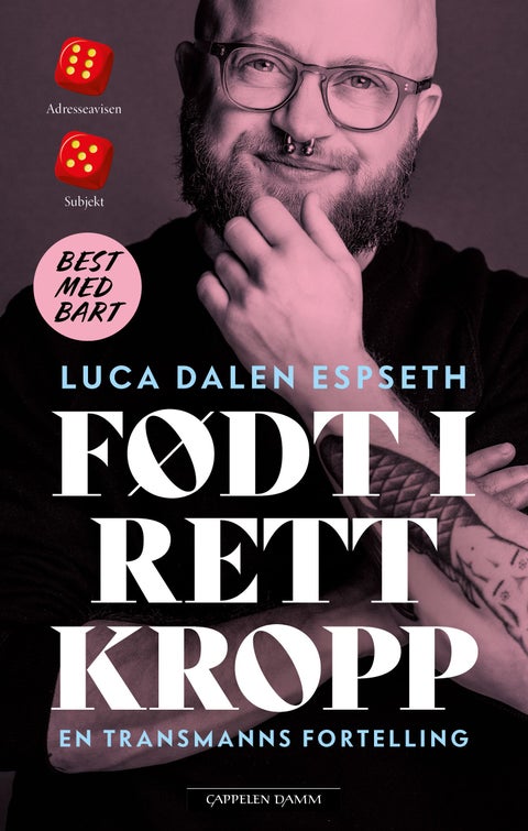 Født i rett kropp - en transmanns fortelling