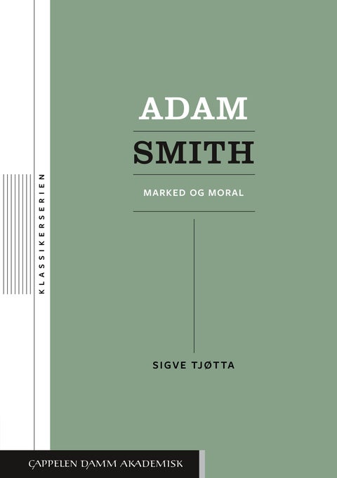 Adam Smith - marked og moral