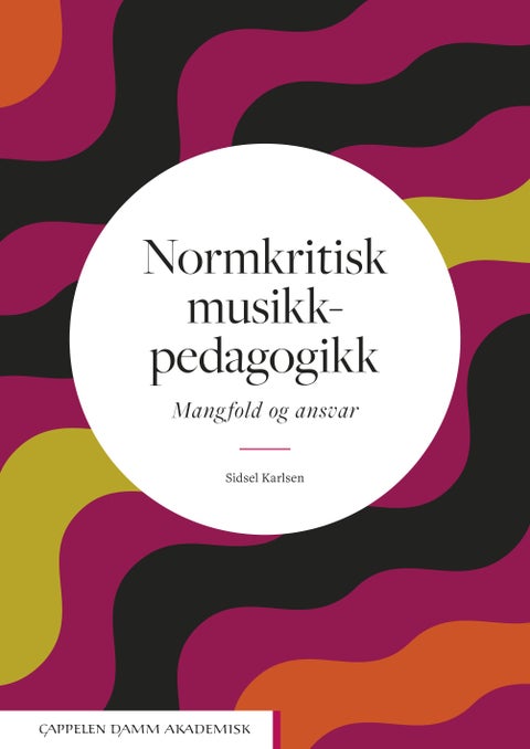Normkritisk musikkpedagogikk - mangfold og ansvar