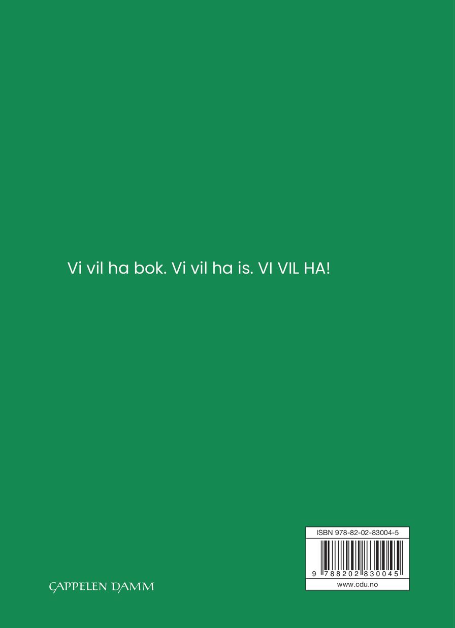 Vi vil ha!