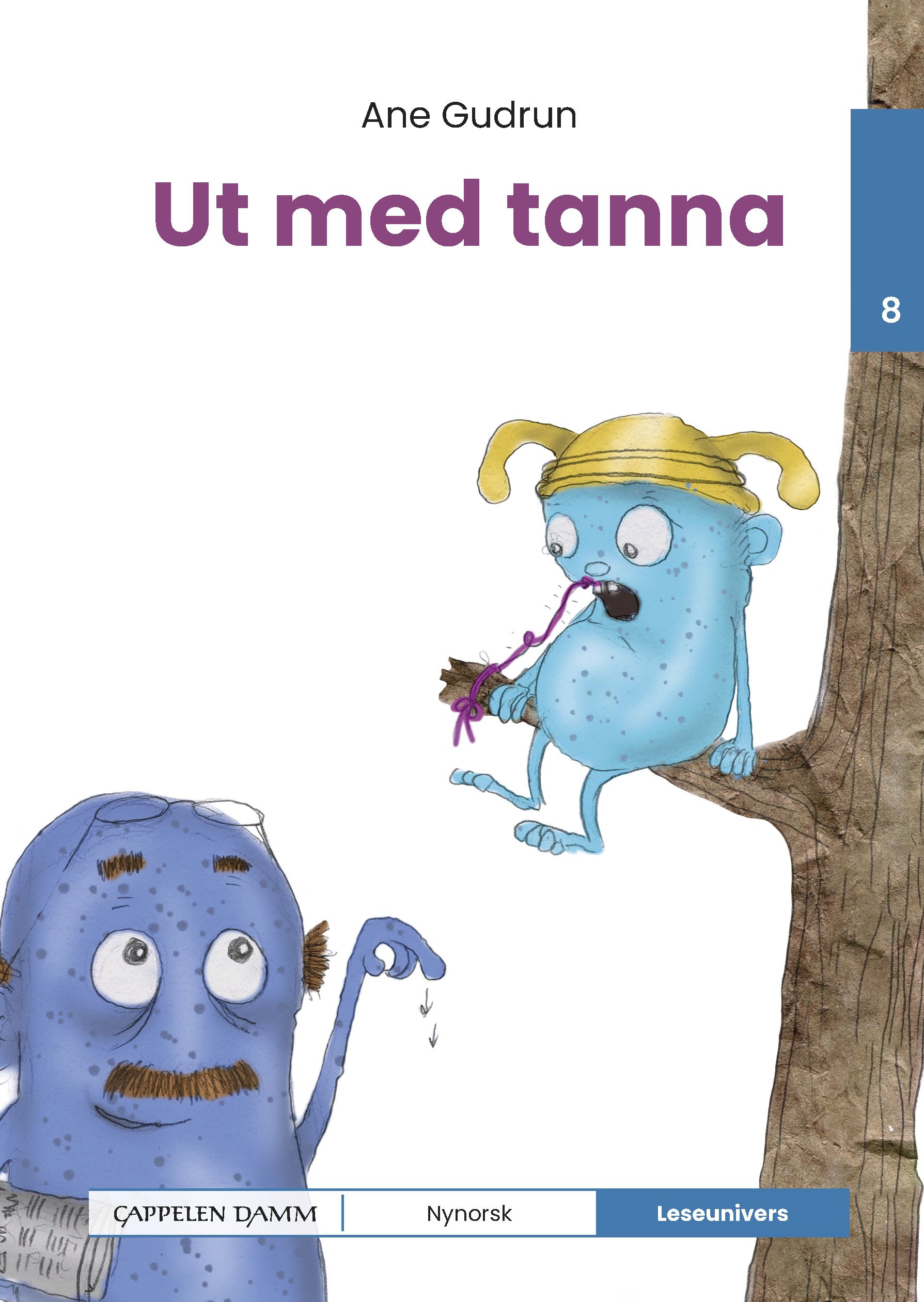 Ut med tanna!