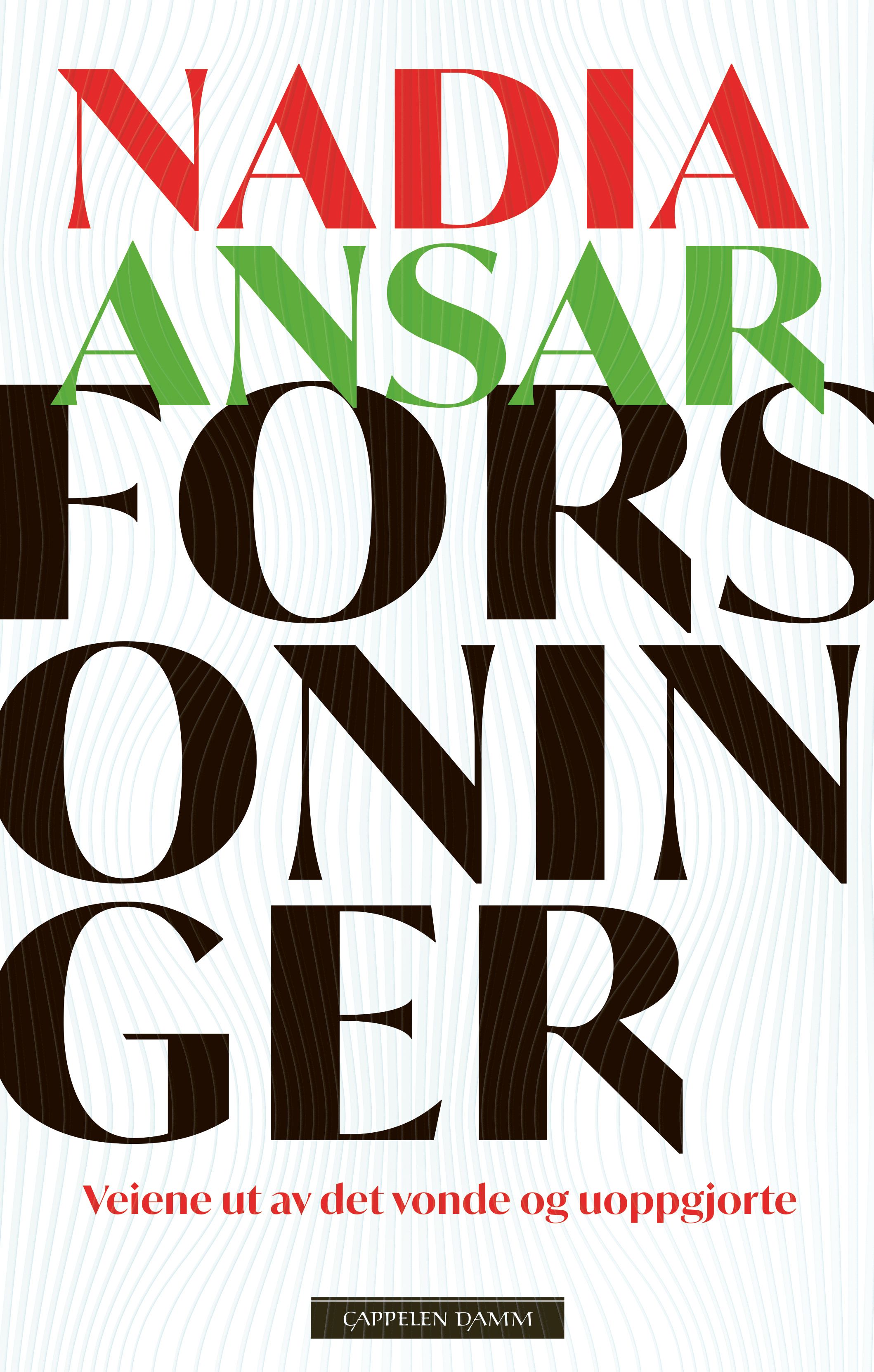 Forsoninger - veiene ut av det vonde og uoppgjorte