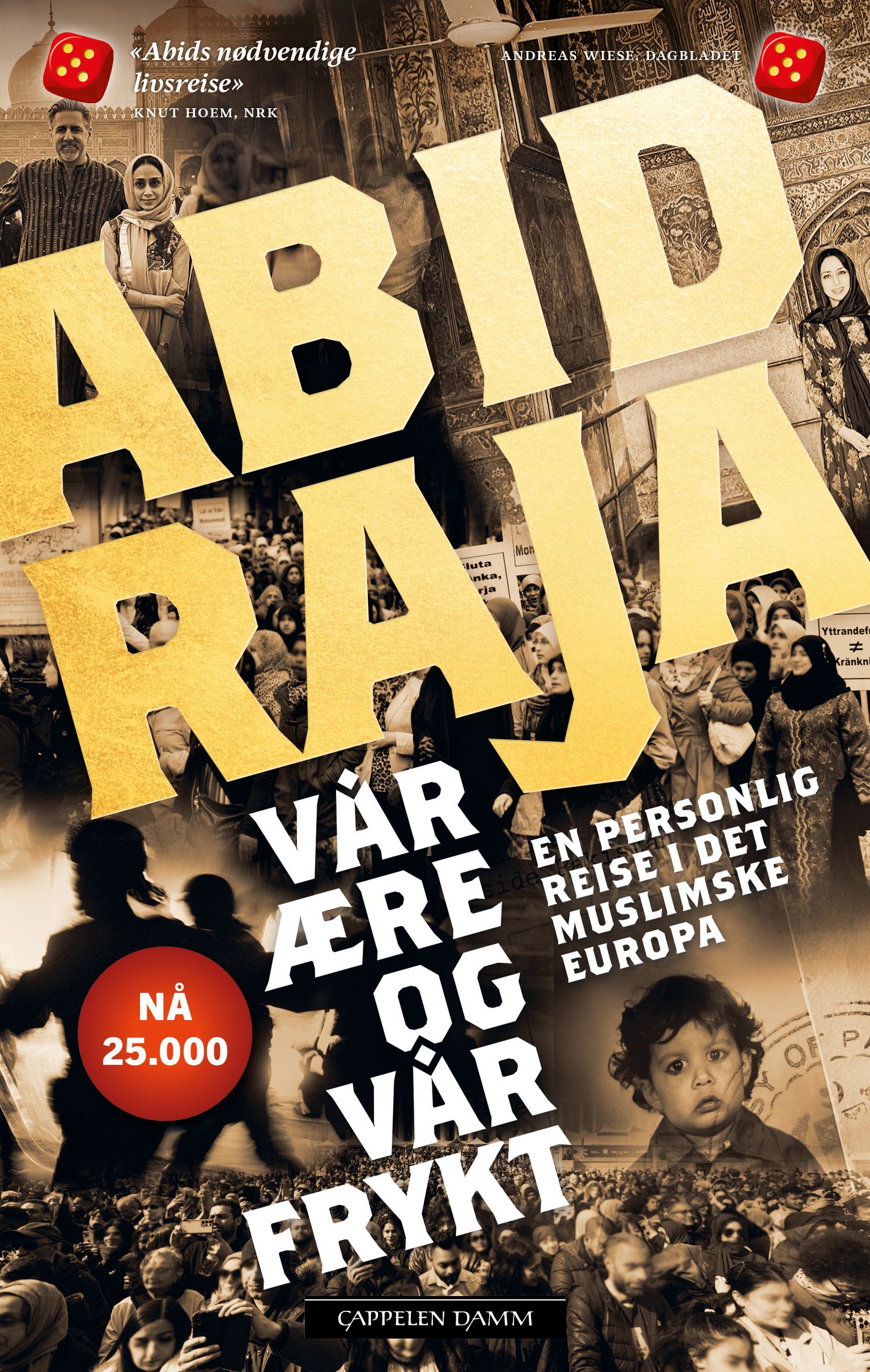 Vår ære og vår frykt - en personlig reise i det muslimske Europa