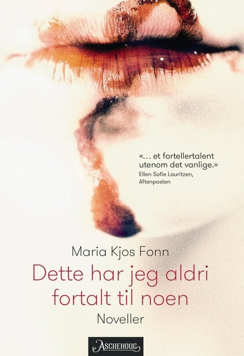 Dette har jeg aldri fortalt til noen - noveller