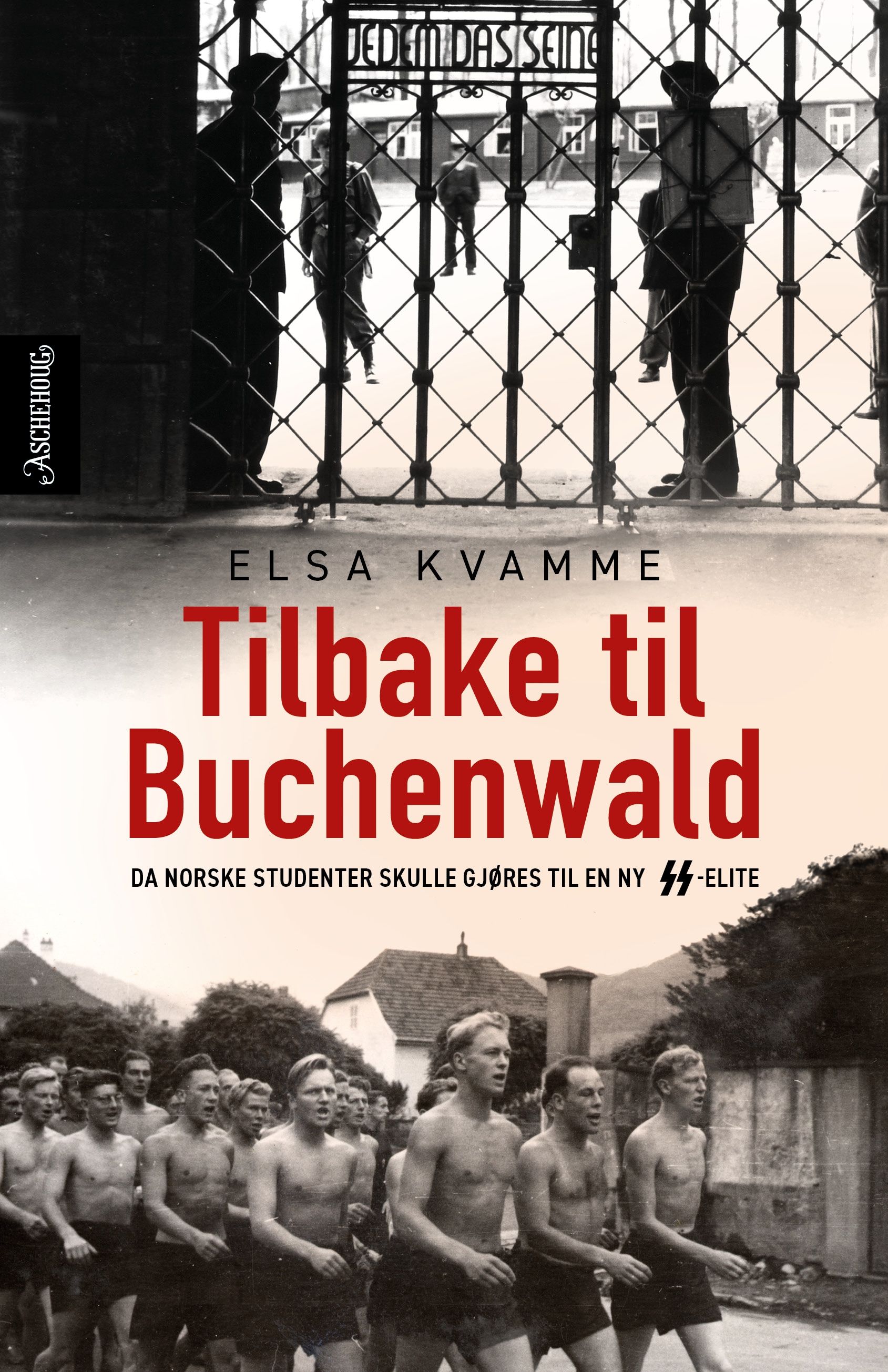 Tilbake til Buchenwald - da norske studenter skulle gjøres til en ny SS-elite
