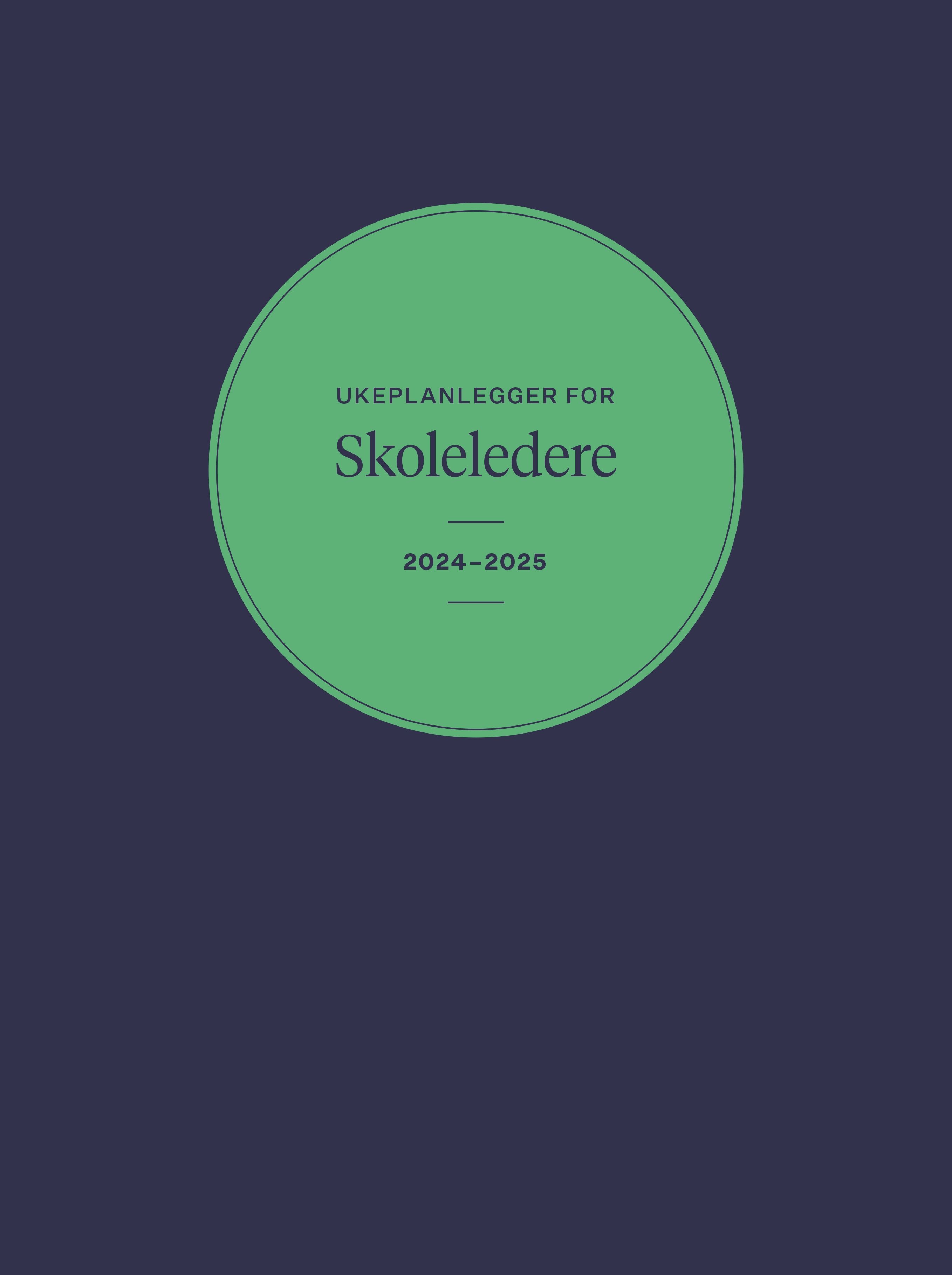 Ukeplanlegger for skoleledere 2024-2025