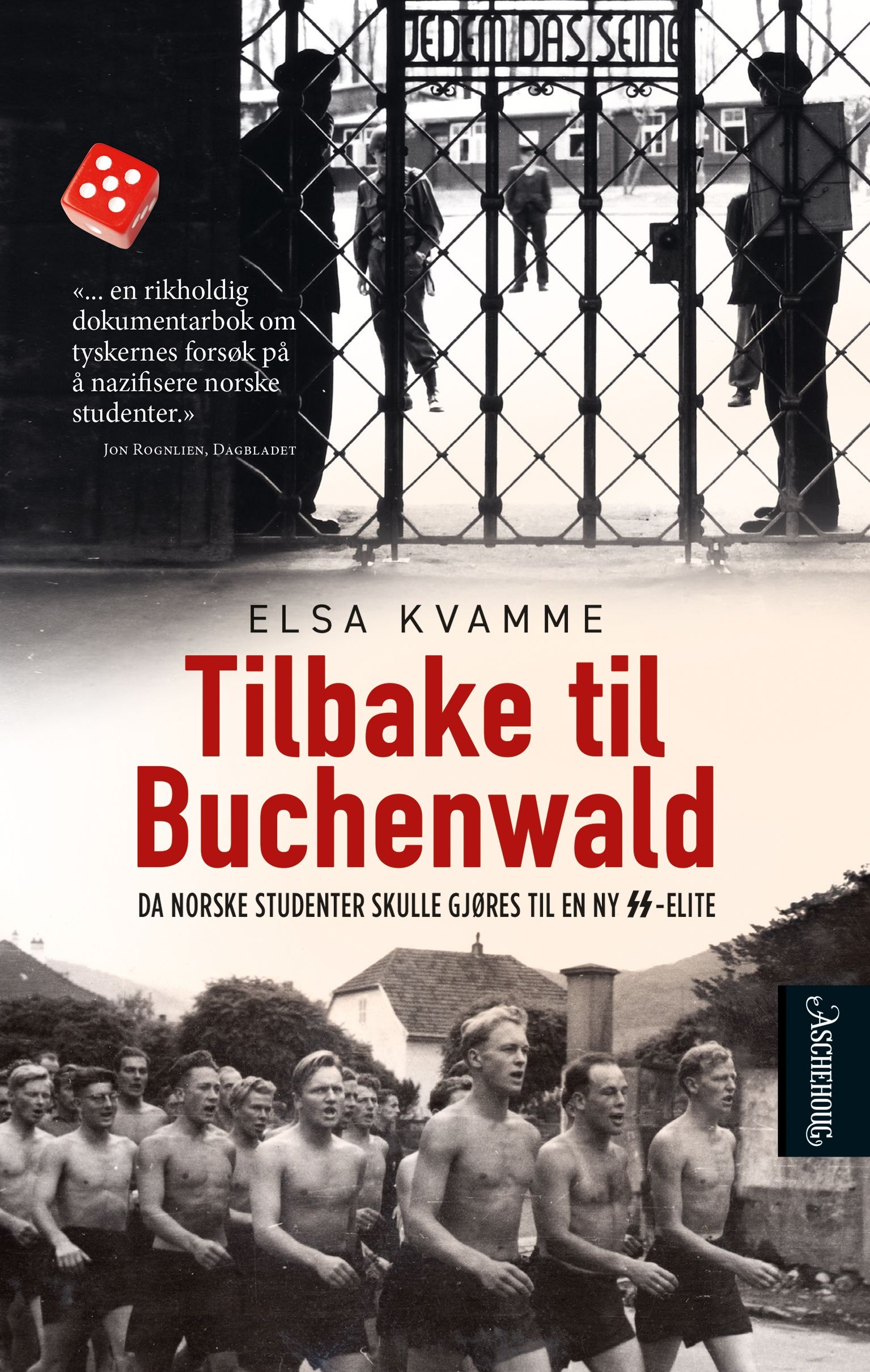 Tilbake til Buchenwald - da norske studenter skulle gjøres til en ny SS-elite