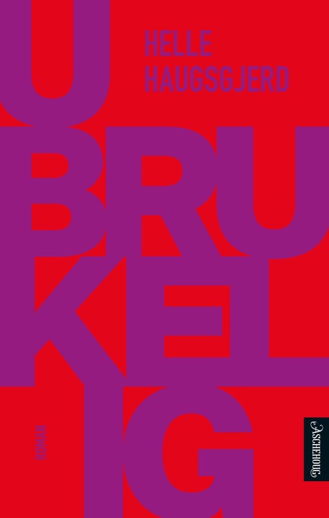 Ubrukelig - roman