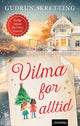 Vilma for alltid