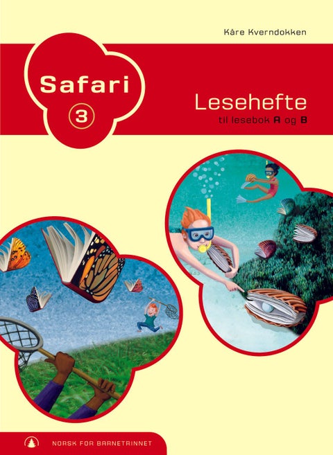 Safari 3 - lesehefte til lesebok A og B : norsk for barnetrinnet