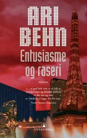Entusiasme og raseri - roman