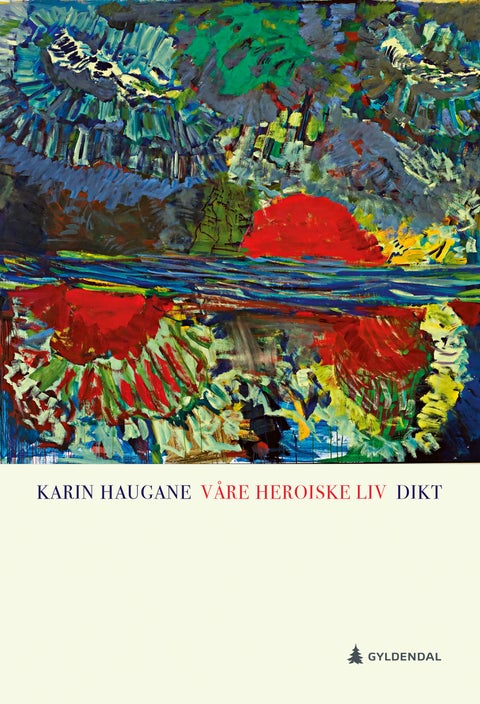 Våre heroiske liv - dikt