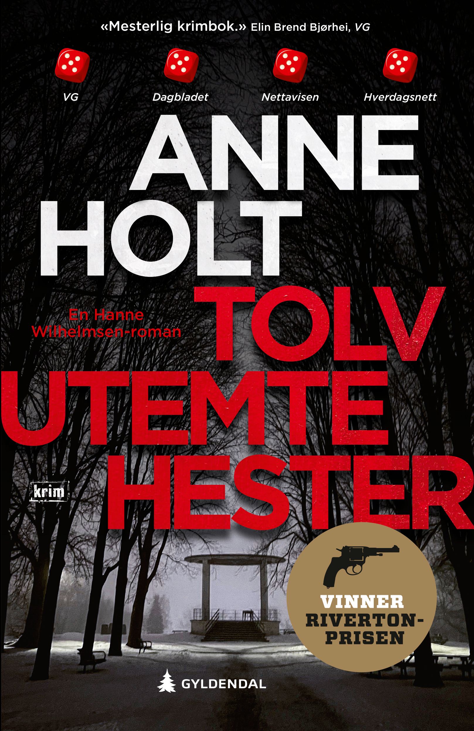 Tolv utemte hester - en Hanne Wilhelmsen-roman
