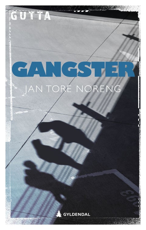 Gangster - ungdomsroman