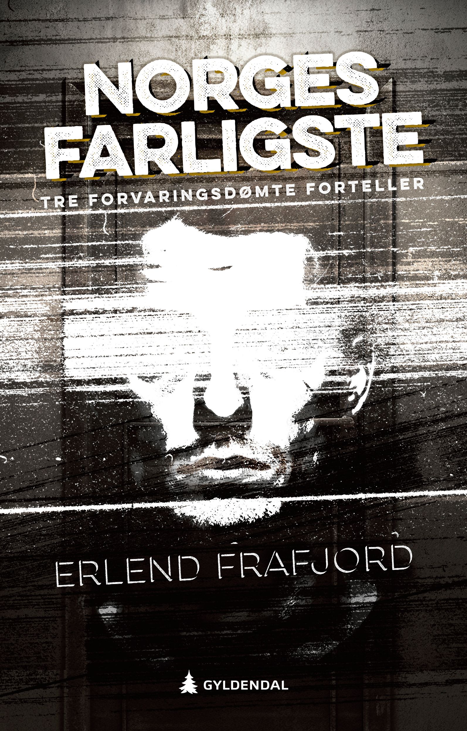 Norges farligste - tre forvaringsdømte forteller