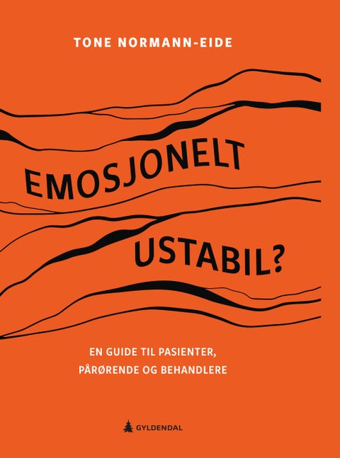 Emosjonelt ustabil? - en guide til pasienter, pårørende og behandlere