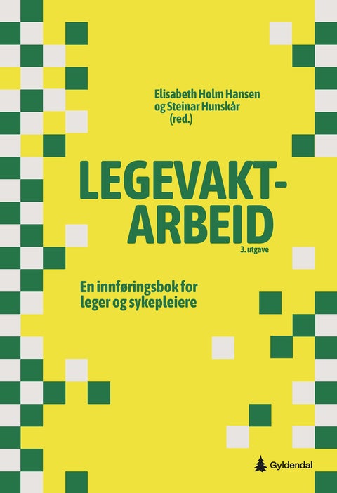 Legevaktarbeid - en innføringsbok for leger og sykepleiere